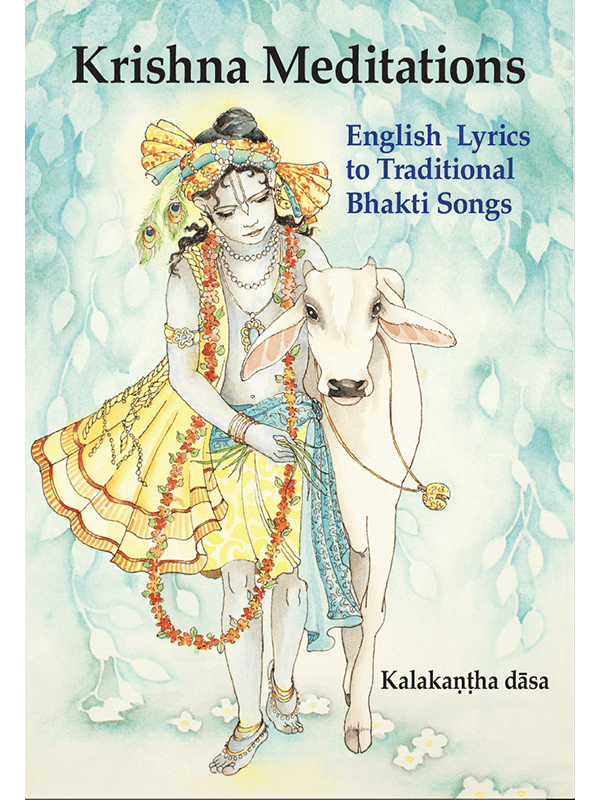 Krishna Meditations: English Lyrics to Traditional Bhakti Songs